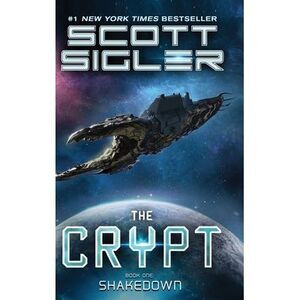 Shakedown -- Scott Sigler